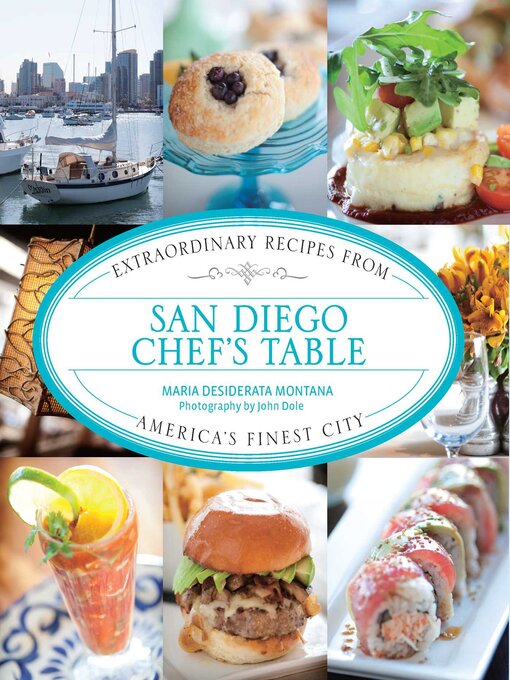 Title details for San Diego Chef's Table by Maria Desiderata Montana - Available